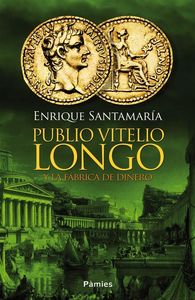 Publio Vitelio Longo y la fbrica de dinero: portada