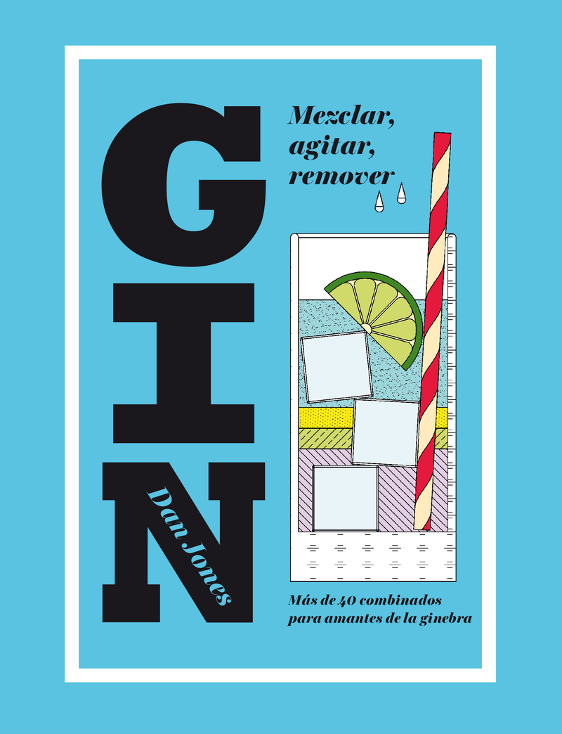 Gin: Mezclar, Agitar, Remover: portada