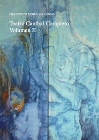 Teatro caníbal. Volumen II: portada