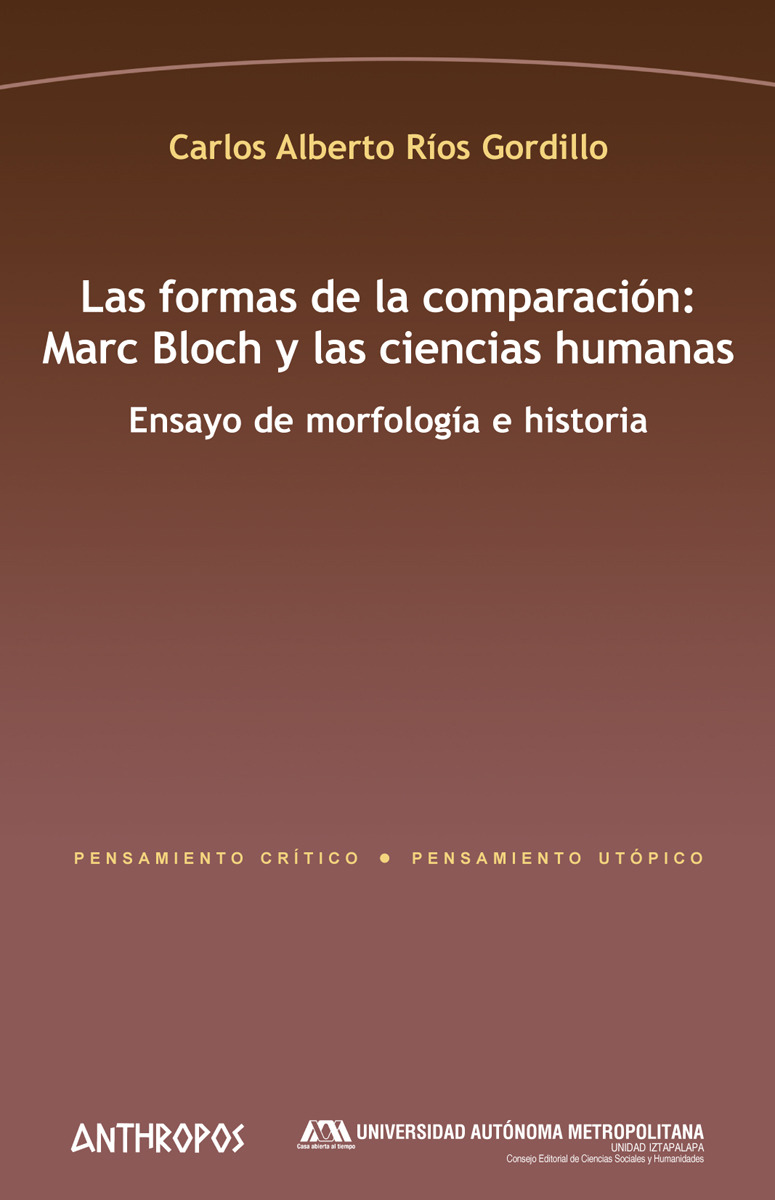 LAS FORMAS DE LA COMPARACIÓN: MARC BLOCH Y LAS CIENCIAS HUMA: portada