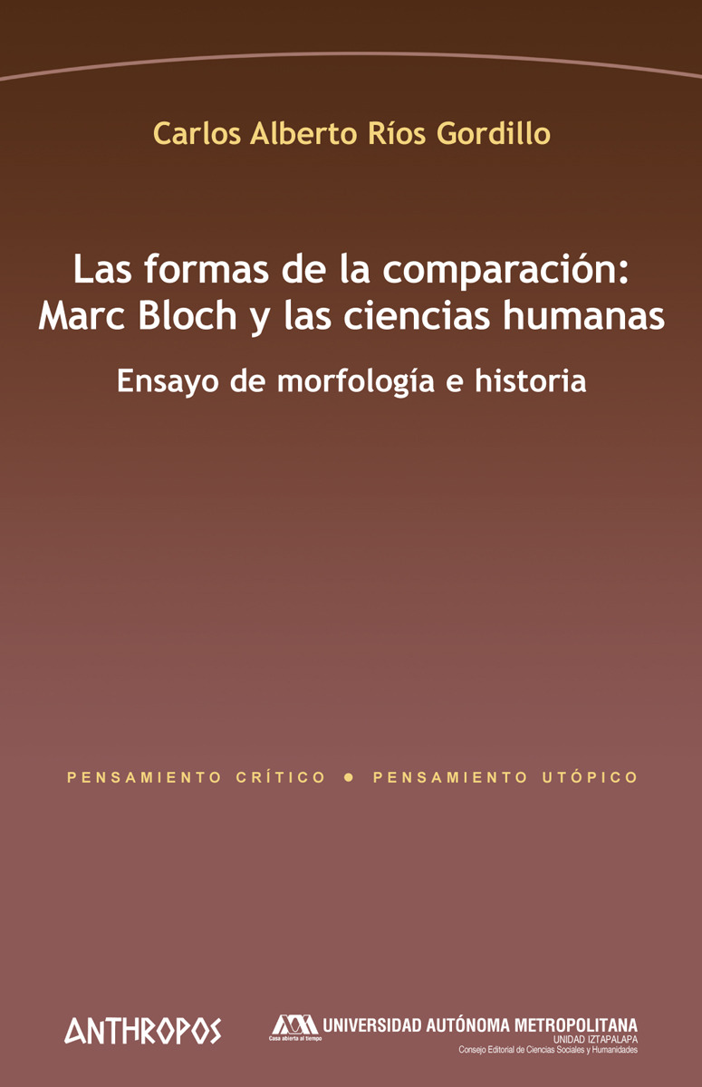 LAS FORMAS DE LA COMPARACIN: MARC BLOCH Y LAS CIENCIAS HUMA: portada