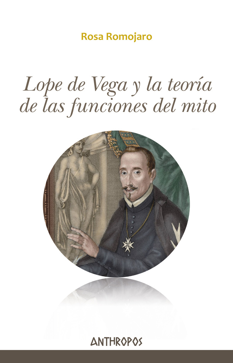 LOPE DE VEGA Y LA TEORA DE LAS FUNCIONES DEL MITO: portada