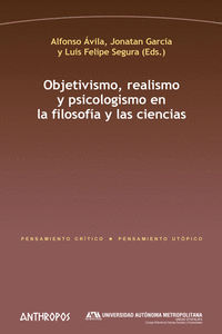 OBJETIVISMO, REALISMO Y PSICOLOGISMO EN LA FILOSOFÍA Y LAS C: portada
