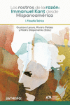 LOS ROSTROS DE LA RAZÓN: I. KANT DESDE HISPANOAMÉRICA. I.: portada