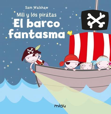 MILI Y LOS PIRATAS 2 EL BARCO FANTASMA: portada