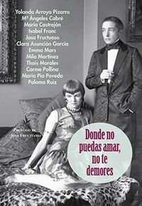 Donde no puedas amar, no te demores: portada