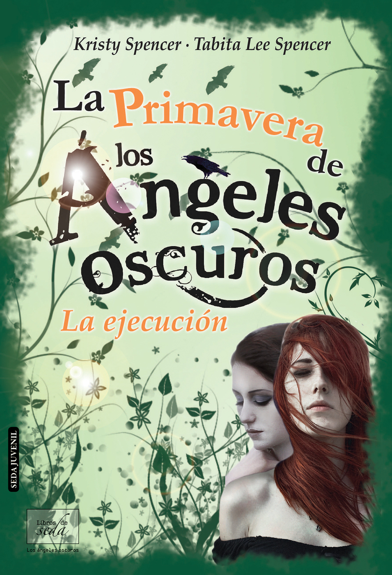LA PRIMAVERA DE LOS ÁNGELES OSCUROS. LA EJECUCIÓN: portada