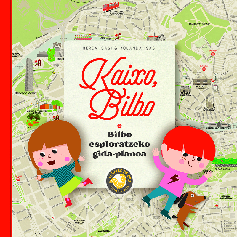 KAIXO, BILBO. Bilbo esploratzeko gida-planoa: portada