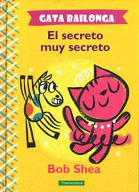 GATA BAILONGA. EL SECRETO MUY SECRETO: portada