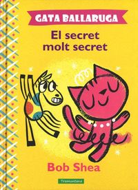 GATA BALLARUGA. EL SECRET MOLT SECRET: portada