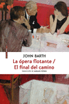 La ópera flotante/ El final del camino: portada