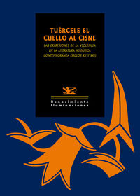 TUéRCELE EL CUELLO AL CISNE: portada