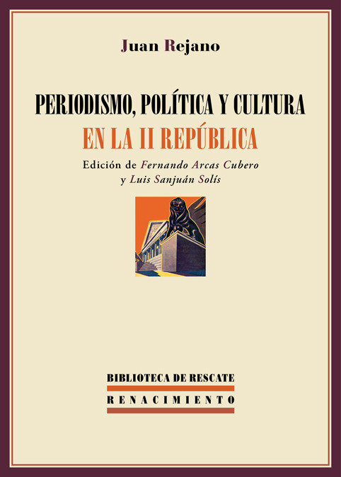 PERIODISMO, POLTICA Y CULTURA EN LA II REPBLICA: portada