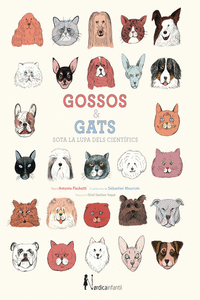 Gossos i gats sota la lupa dels científics: portada