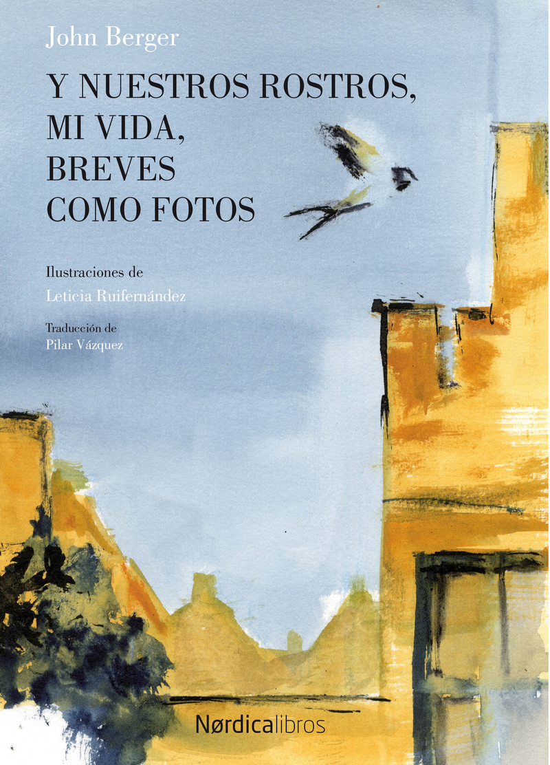 Y nuestros rostros, mi vida, breves como fotos: portada