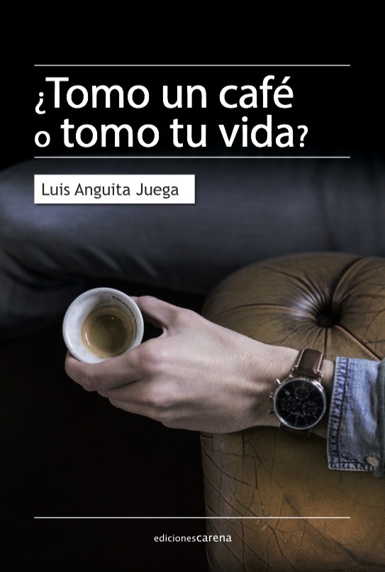 ¿Tomo un café o tomo tu vida?: portada