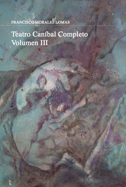 Teatro caníbal. Volumen III: portada