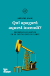 Qui apagarà aquest incendi?: portada