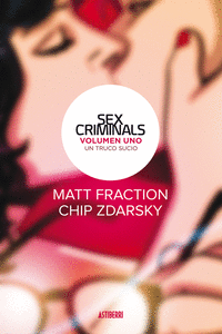 SEX CRIMINALS 1. UN TRUCO SUCIO: portada