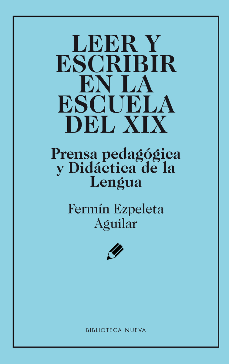 LEER Y ESCRIBIR EN LA ESCUELA DEL XIX: portada