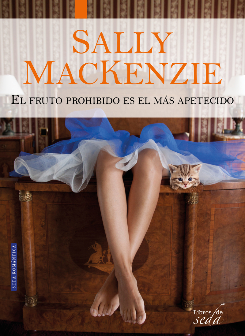 PACK SALLY MACKENZIE NUNCA ES TARDE EL FRUTO PROHIBIDO: portada