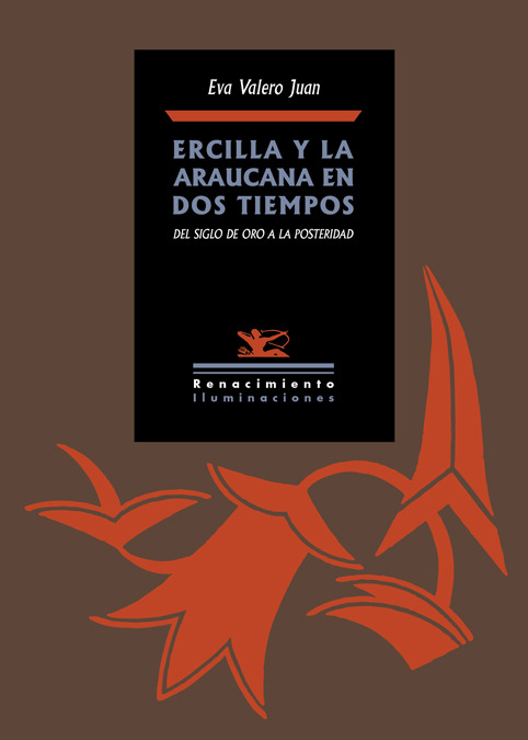 ERCILLA Y LA ARAUCANA EN DOS TIEMPOS: portada