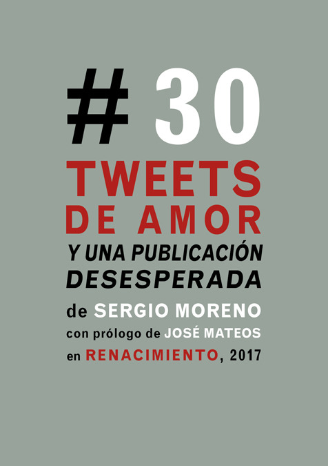 TREINTA TWEETS DE AMOR Y UNA PUBLICACIN DESESPERADA: portada