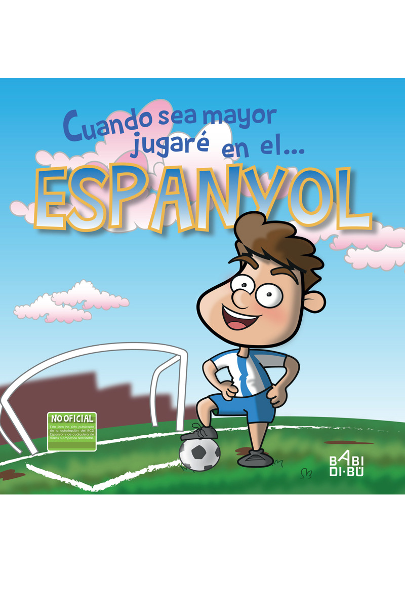 Cuando sea mayor jugar en el... Espanyol: portada