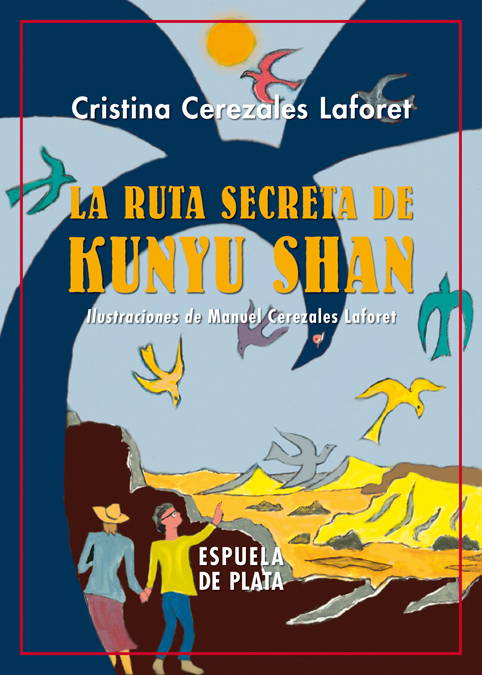 La ruta secreta de Kunyu Shan: portada