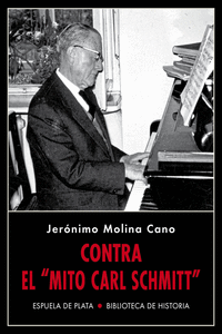 Contra el «mito Carl Schmitt»: portada