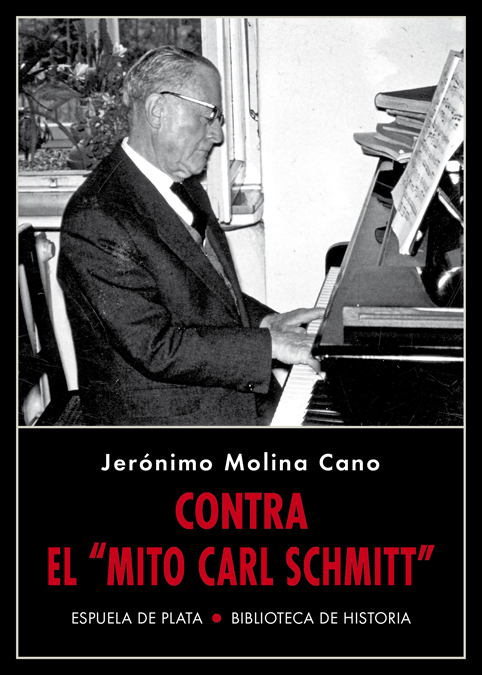 Contra el mito Carl Schmitt: portada