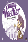 Emmy Noether, pasión por la matemáticas: portada