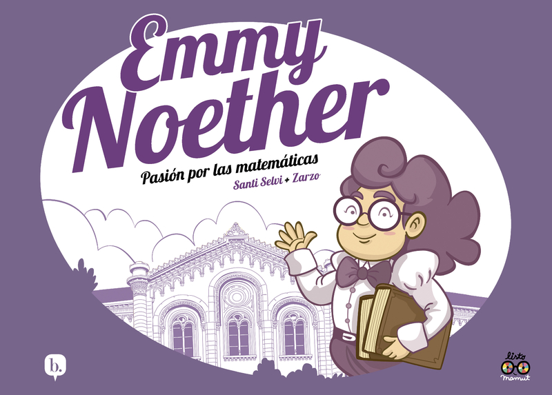 Emmy Noether, pasin por la matemticas: portada