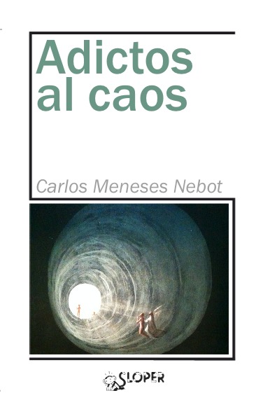 Adictos al caos: portada