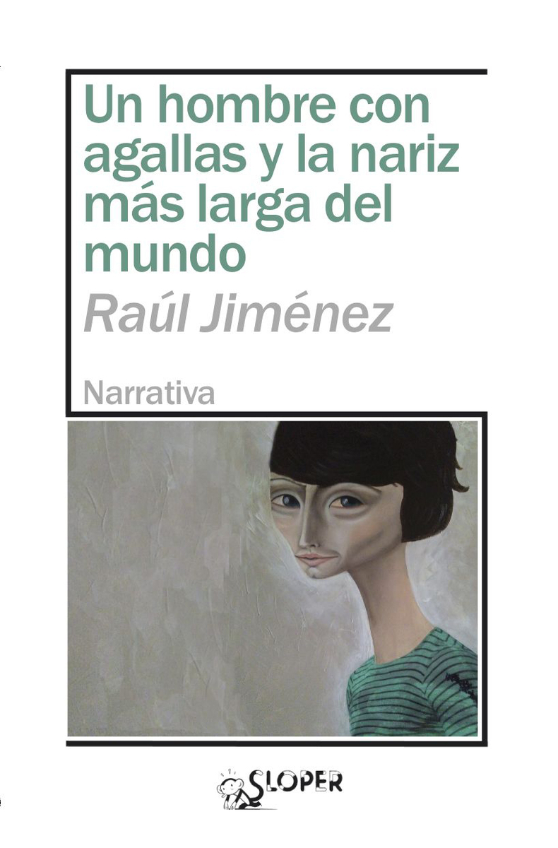 UN HOMBRE CON AGALLAS Y LA NARIZ MÁS LARGA DEL MUNDO: portada