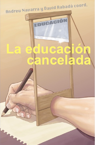 LA EDUCACIÓN CANCELADA (3ªED): portada