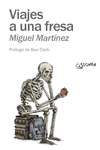 Viajes a una fresa: portada