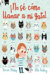 NO SÉ CÓMO LLAMAR A MI GATO: portada