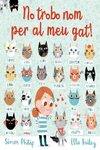 NO TROBO NOM PER AL MEU GAT - CAT: portada