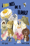 ¿CÓMO DICES QUE TE LLAMAS?: portada