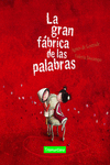La gran fábrica de las palabras (Mini): portada