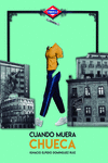 Cuando muera Chueca: portada