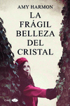 La frágil belleza del cristal: portada