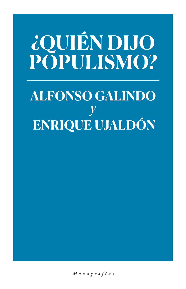 ¿Quién dijo populismo?: portada