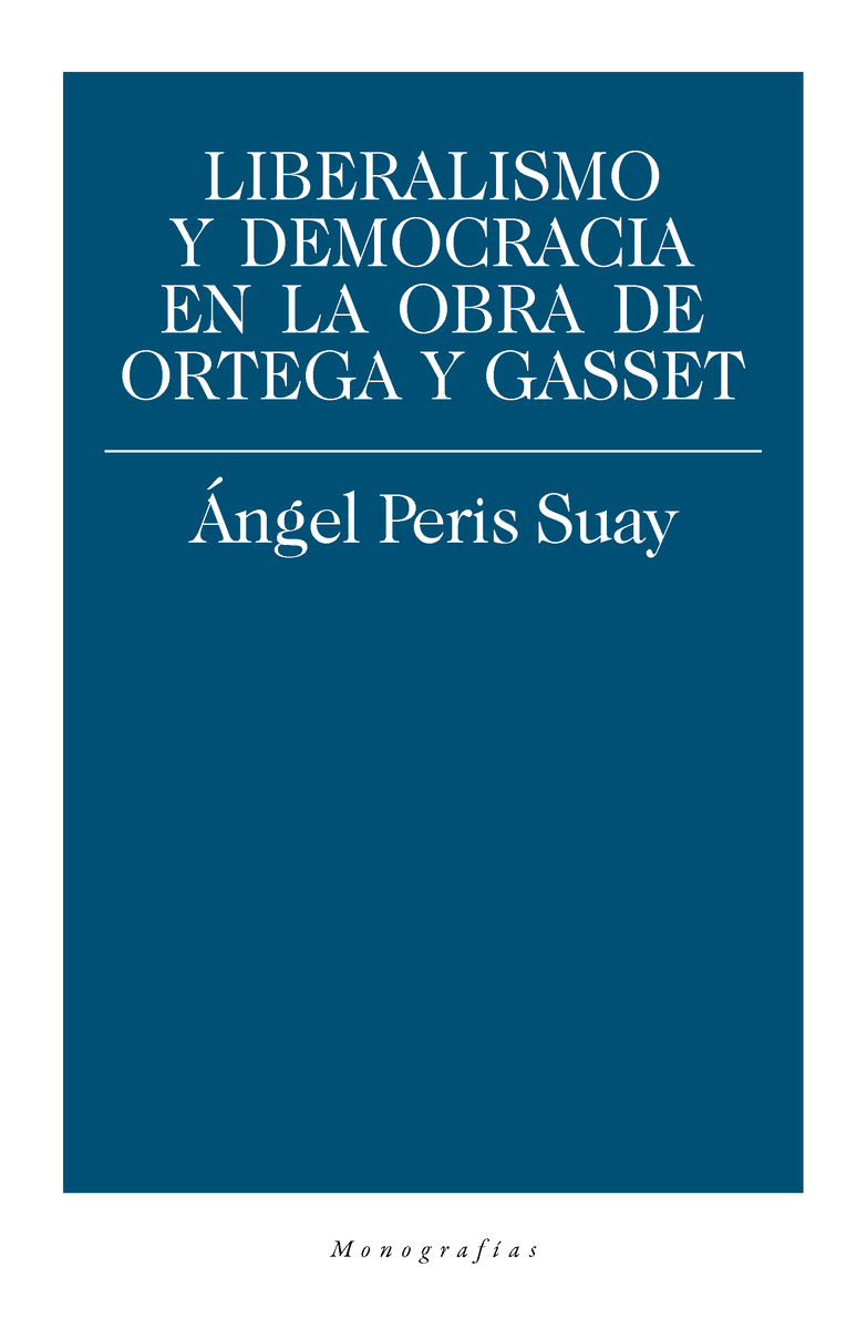 Liberalismo y democracia en la obra de Ortega y Gasset: portada