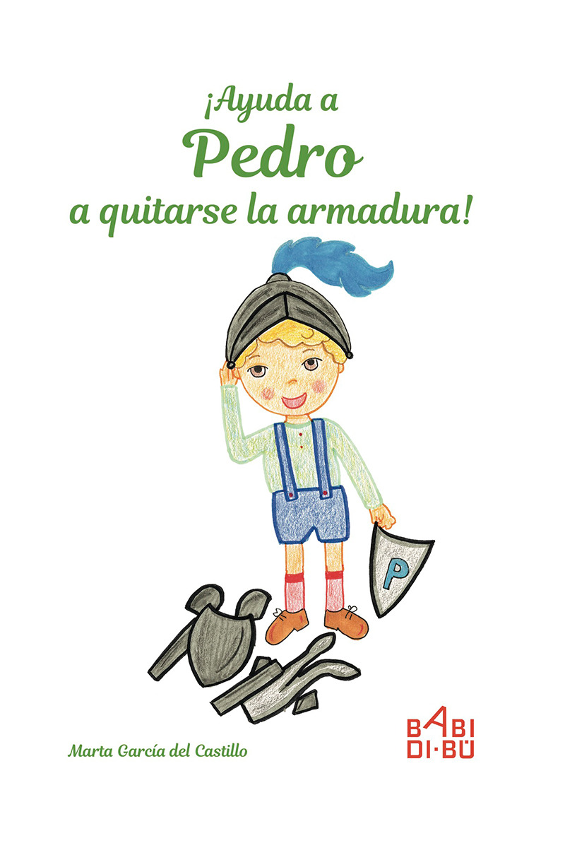 ¡Ayuda a Pedro a quitarse la armadura!: portada