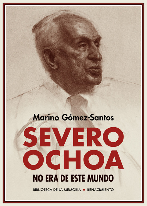 SEVERO OCHOA NO ERA DE ESTE MUNDO: portada