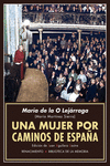 UNA MUJER POR CAMINOS DE ESPAÑA 2ªED: portada