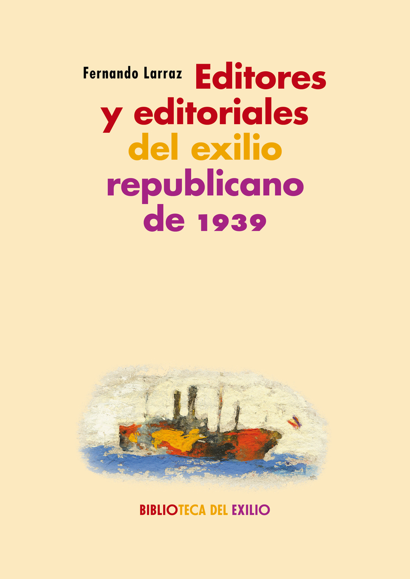 EDITORES Y EDITORIALES DEL EXILIO REPUBLICANO DE 1939: portada