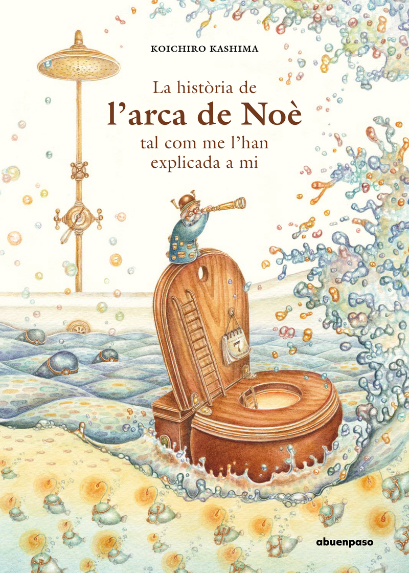La història de l’Arca de Noè tal com me l’han explicada a mi: portada